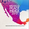 2013 Mexico Peace Index: Mexico becoming more peaceful