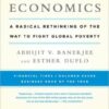 ﻿Review of “Poor Economics: A Radical Rethinking of the Way to Fight Global Poverty”